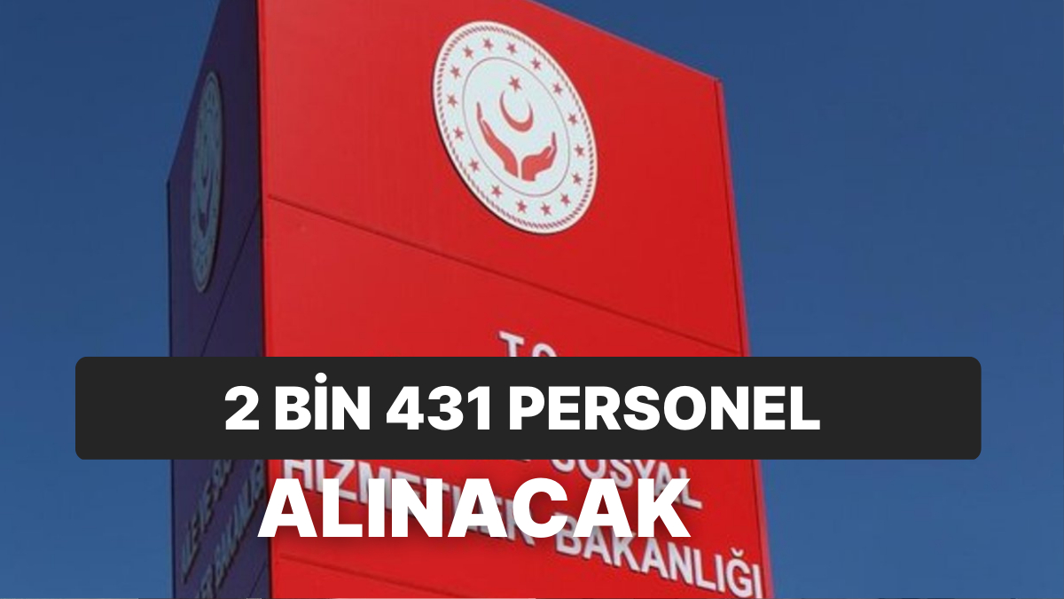 Aile Ve Sosyal Hizmetler Bakanlığı Personel Alımı: Personel Alımı Ne ...