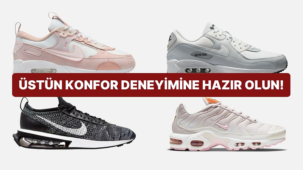 Yastıklama Özelliğiyle Üstün Konfor Deneyimi Sunan Nike Air Max Koleksiyonundan 10 Parça