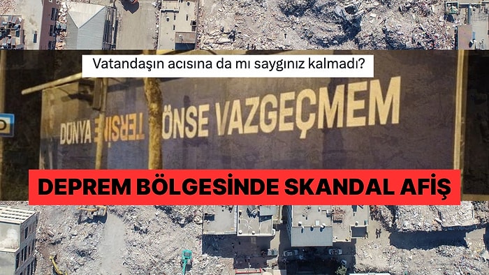 Depremin En Çok Etkilediği İllerden Adıyaman'da Asıldığı İddia Edilen AK Parti Afişine Tepki Yağdı