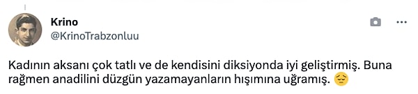 "Anadilini düzgün yazamayanların hışımına uğramış😔"