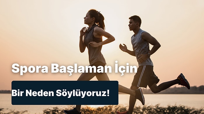 Spora Başlaman İçin Bir Neden Söylüyoruz!
