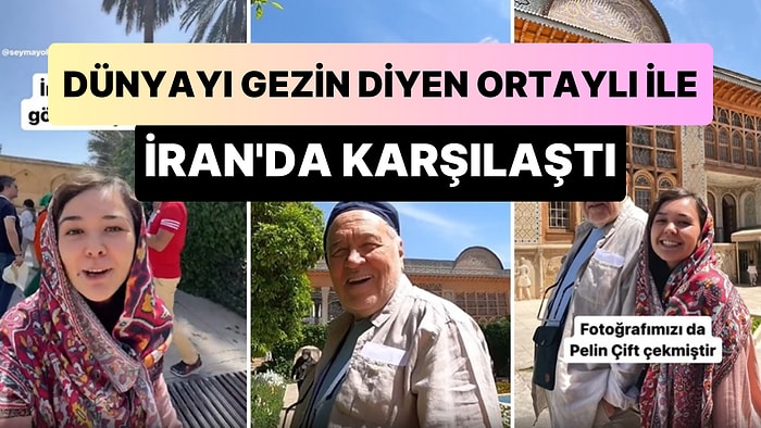 'Evlenip de Mobilyacı Gezeceğinize Dünyayı Gezin' Diyen İlber Ortaylı ile İran Gezisinde Karşılaşan Gezgin