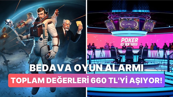 Toplam Steam Değerleri 660 TL'yi Aşan İki Oyun Epic Games Store'da Ücretsiz