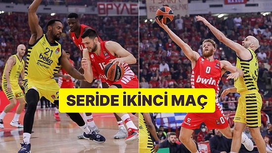 Olympiakos - Fenerbahçe Beko Maçı Ne Zaman, Saat Kaçta ve Hangi Kanalda? Euroleague Playoff İkinci Maç