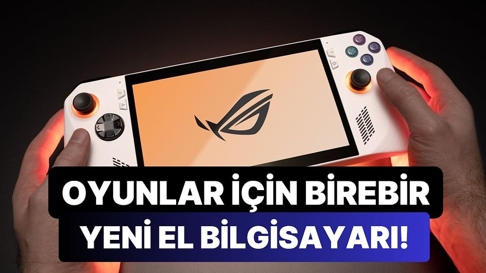 Cebinizde Taşıyabileceğiniz Bir Oyun Bilgisayarı: ASUS ROG Ally