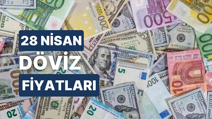 28 Nisan 2023 Güncel Döviz Kuru USD Fiyatı: Bugün Dolar Fiyatı Ne Kadar? 1 Dolar Ne Kadar, Kaç TL?