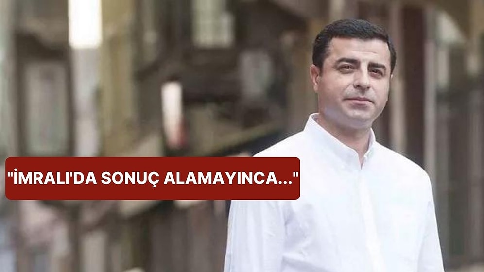 Demirtaş: "İktidarın Öcalan ile Görüştüğünü Doğrulattım"