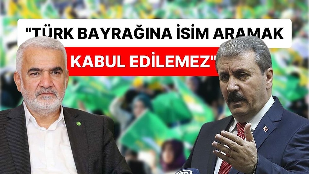 BBP Genel Başkanı Destici, Ortağı HÜDA PAR'ı Hedef Aldı