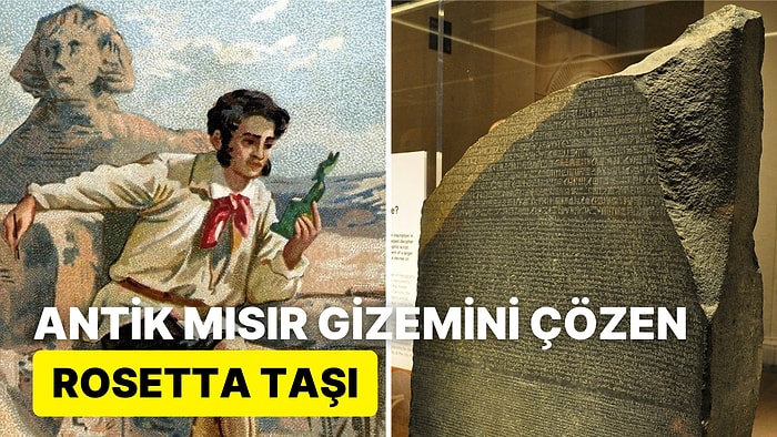 Antik Dünyanın En Büyük Keşiflerinden: Antik Mısır ve Hiyerogliflerin Gizemini Çözmemizi Sağlayan Rosetta Taşı