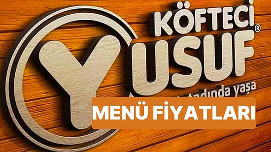 Köfteci Yusuf Menüleri: 2023 Yılı Güncel Köfteci Yusuf Fiyat Listeleri