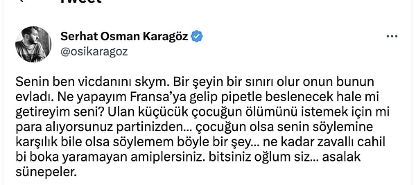 Ancak baba Osman Karagöz haliyle o kadar sakin kalamdı. Onun da söz konusu dal budak adama iki çift lafı oldu