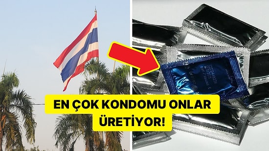 Dünyanın En Büyük Kondom İhracatçısı Tayland, Kendisinden En Çok Ürün Alan Ülkeleri Açıkladı!