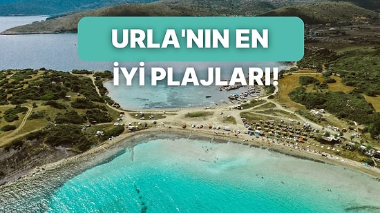 Sakin ve Huzur Dolu Bir Tatil Yapmak İsteyenler İçin Urla'nın Birbirinden Güzel Plajları