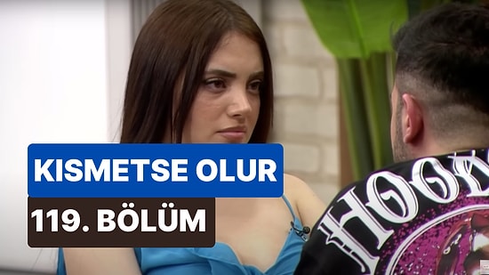 Kısmetse Olur Aşkın Gücü 28 Nisan Cuma İzle: Kısmetse Olur 119. Bölüm Full HD İzleme Ekranı