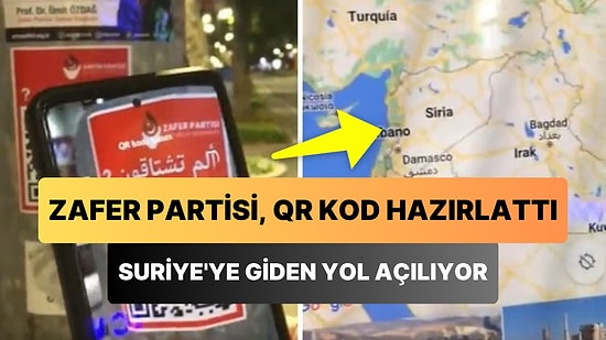 Zafer Partisi, Arapça 'Özlediniz mi?' Yazılı QR Kod Yapıştırdı: Kameraya Okutunca Suriye Yolu Gözüküyor