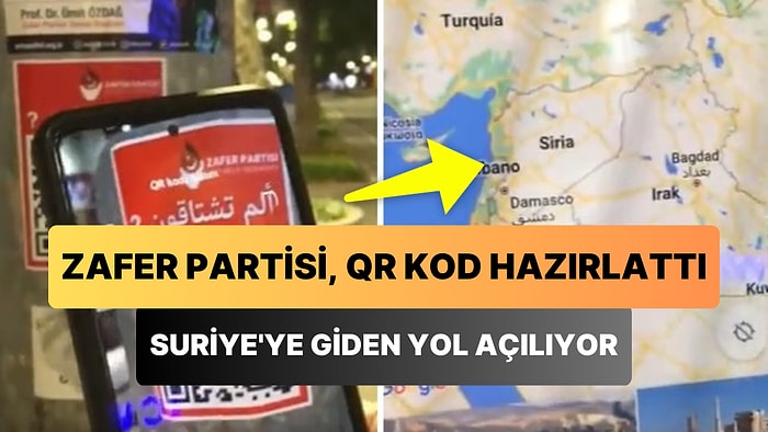 Zafer Partisi, Arapça 'Özlediniz mi?' Yazılı QR Kod Yapıştırdı: Kameraya Okutunca Suriye Yolu Gözüküyor