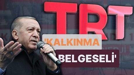 TRT 'Tarafsızlık' İlkesini Delmenin Yolunu Buldu! 'Kalkınma Belgeseli'