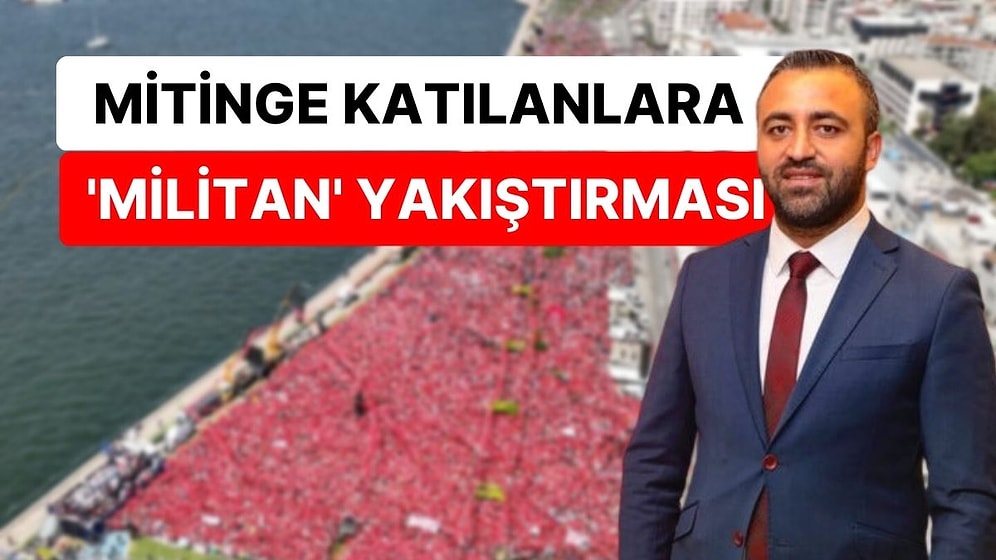 AK Parti İl Başkan Yardımcısı Şahin, İzmir Mitingine Katılanlara Hakaret Etti