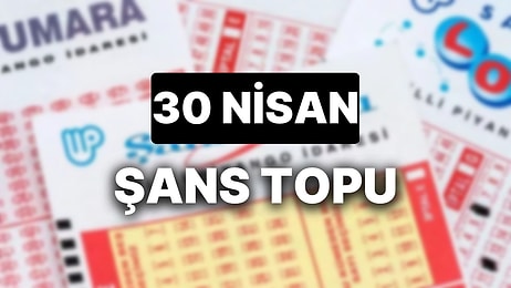 30 Nisan Şans Topu Sonuçları Açıklandı: 30 Nisan Şans Topu'nda Kazandıran Numaralar ve Tüm Detaylar