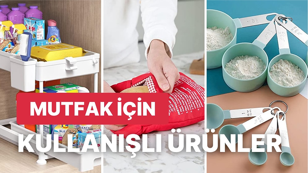 Size “Buna Gerçekten Çok İhtiyacım Var!” Dedirtecek Mutfak Ürünleri