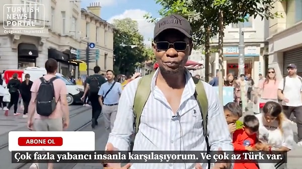 Kaggwa o sözlerinde ”Çok fazla yabancı insanla karşılaşıyorum ve çok az Türk var. Bu harika bir şey. Türkler nerede bilmiyorum. Belki de çalışıyorlardır. Bu cadde sadece yabancılar için. Bilmiyorum ama burası muhteşem bir cadde” diyor.