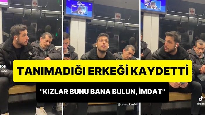 Metroda Gördüğü Erkeği 'Kızlar Bunu Bana Bulun, İmdat' Diyerek Paylaşan Kadın Tepki Çekti