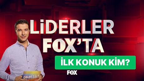 İlk Konuk Açıklandı: Siyasilerin Canlı Yayına Çıktığı Liderler FOX'ta Cuma Akşamı Başlıyor!