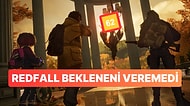 Yılın İddialı Oyunlarından Arkane ve Bethesda İmzalı Redfall İnceleme Puanlarında Çakıldı