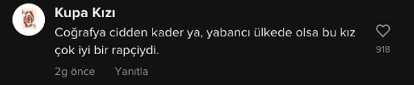 "Yabancı ülkede olsa bu kız çok iyi bir rapçiydi."