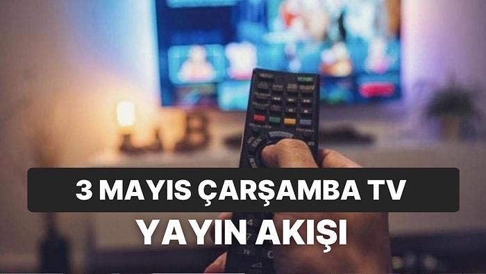 3 Mayıs Çarşamba TV Yayın Akışı: Bugün Televizyonda Neler Var? FOX, Kanal D, Show, ATV, Star, TRT1, TV8