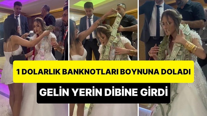 Takı Merasimi Sırasında 1 Dolarlık Banknotlar Boynuna Dolanan Gelinin Yerin Dibine Girdiği Anlar