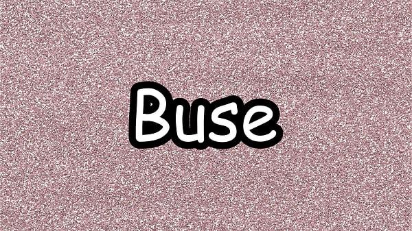 Buse!