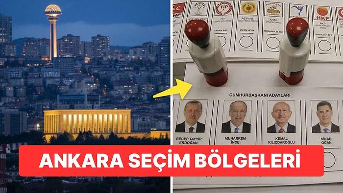 Ankara 1. 2. ve 3. Bölge İlçeleri Neresi? Ankara Seçim Bölgeleri Nereler?