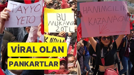 Millet İttifakı Mitinglerinde Kalabalıkların İçinden Sıyrılıp Viral Olan Yaratıcı Pankartlar