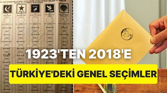 2023 Seçimlerine Girerken: Türkiye'de Geçmişten Bugüne Gerçekleşen Genel Seçimlerin Nedenleri ve Sonuçları