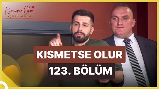 Kısmetse Olur Aşkın Gücü 3 Mayıs Çarşamba İzle: Kısmetse Olur 123. Bölüm Full HD İzleme Ekranı