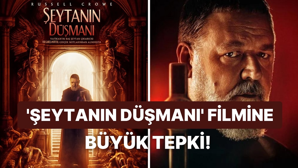 Russell Crowe'un ''Şeytanın Düşmanı'' İsimli Filmine Uluslararası Şeytan Çıkarma Derneği Tepki Gösterdi!