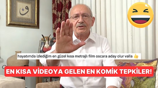 Kemal Kılıçdaroğlu'nun "En Kısa Video" Diye Paylaştığı 4 Saniyelik Paylaşımına Gelen En Komik Tepkiler!