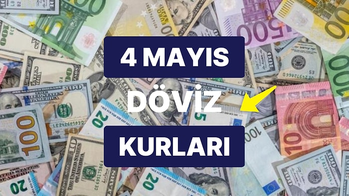 4 Mayıs 2023 Güncel Döviz Kuru USD Fiyatı: Bugün Dolar Fiyatı Ne Kadar? 1 Dolar Ne Kadar, Kaç TL?