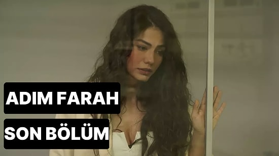 Adım Farah 10. Bölüm Tek Parça İzleme Ekranı: Adım Farah Son Bölüm Tek Parça Full İzle