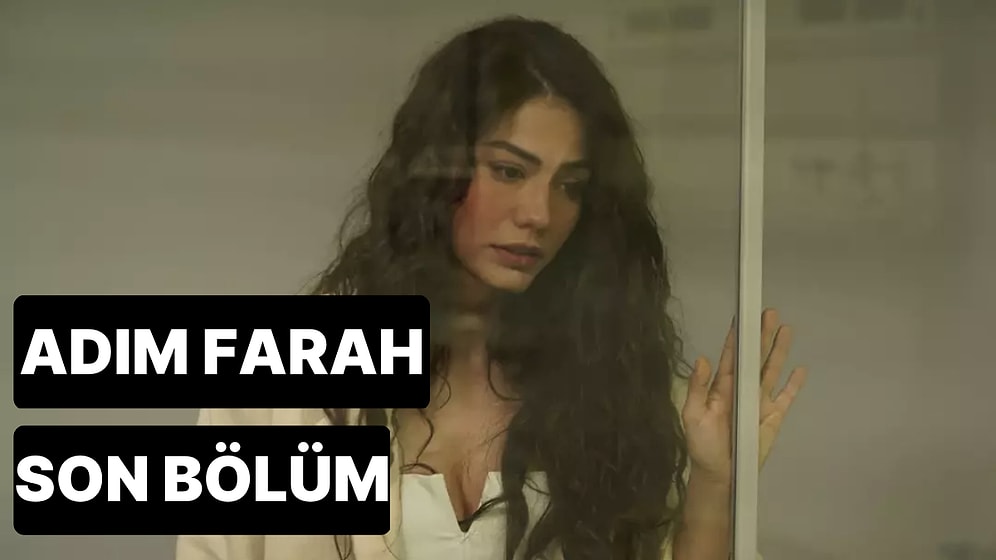 Adım Farah 10. Bölüm Tek Parça İzleme Ekranı: Adım Farah Son Bölüm Tek Parça Full İzle