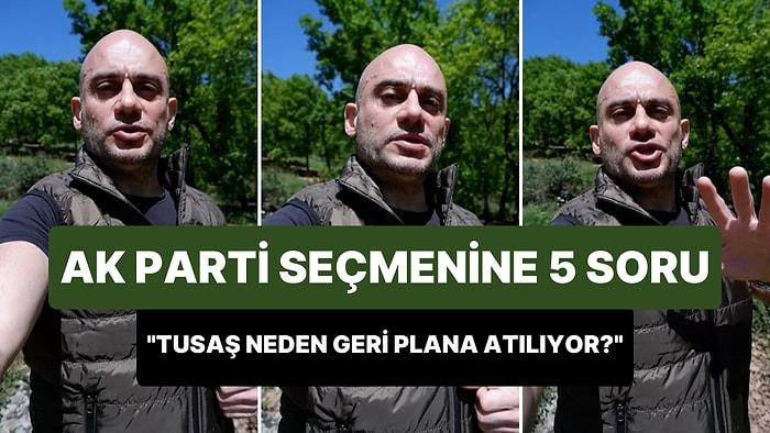 Fenomen Onur Babacan'dan AK Parti Seçmenine 5 Soru: 'Şov Yapan SİHA'lar Damadın mıydı TUSAŞ'ın mıydı?'