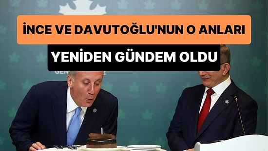 Muharrem İnce'nin Ahmet Davutoğlu ile Pasta Kesip Kutlama Yaptığı Görüntüler Yeniden Gündem Oldu