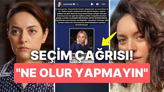Ezgi Mola'dan Kadınlara Seçim Çağrısı: "Geleceğimiz İçin Yapmayın Bunu"