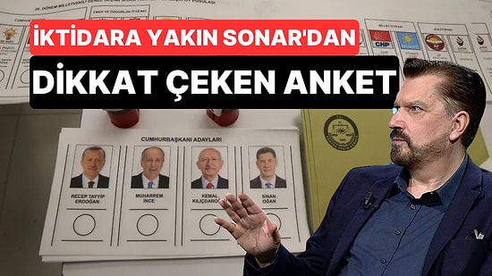 SONAR Araştırma Son Seçim Anketini Paylaştı: İşte Yarışta Son Durum