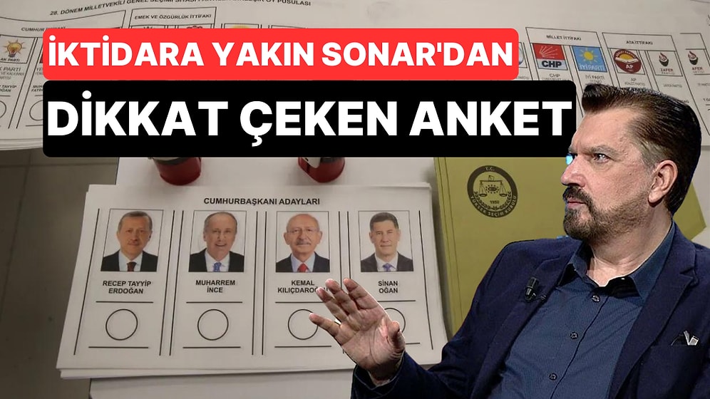 SONAR Araştırma Son Seçim Anketini Paylaştı: İşte Yarışta Son Durum