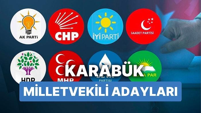 Karabük Milletvekili Adayları: AKP, CHP, MHP, İYİ Parti, MP, TİP, YSP 28. Dönem Milletvekili Adayları 2023