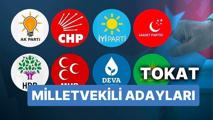 Tokat Milletvekili Adayları: AKP, CHP, MHP, İYİ Parti, MP, TİP, YSP 28. Dönem Milletvekili Adayları 2023