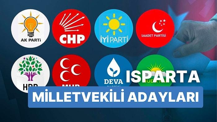 2023 Isparta Milletvekili Adayları: AKP, CHP, MHP, İYİ Parti, MP, TİP, YSP 28. Dönem Milletvekili Adayları