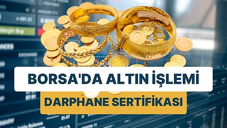 Seçim Öncesi Kapalıçarşı'ya Koşanların Gözdesi Altın Darphaneden Borsa'ya Geldi: Altın Sertifikası Nedir?